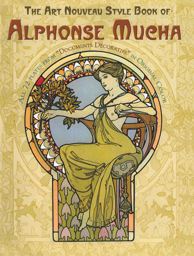 The Art Nouveau Style Book of Alphonse Mucha by Alphonse Mucha