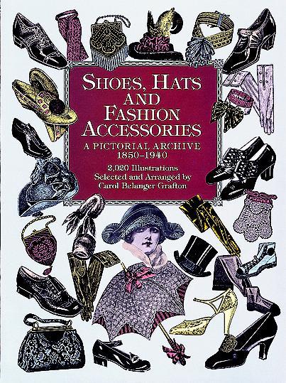 Shoes, Hats and Fashion Accessories by Carol Belanger Grafton