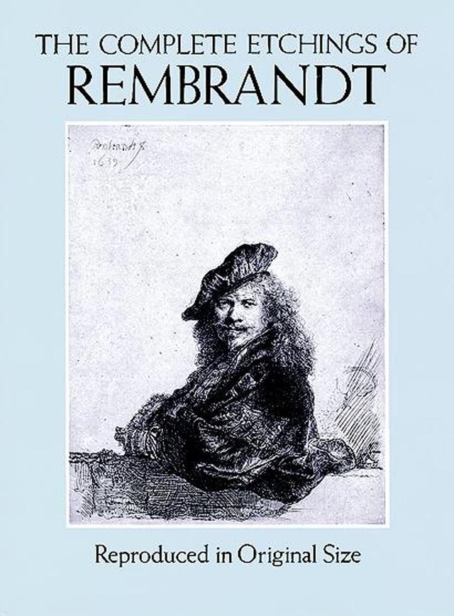 The Complete Etchings of Rembrandt by Rembrandt