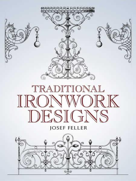 Traditional Ironwork Designs by Josef Feller