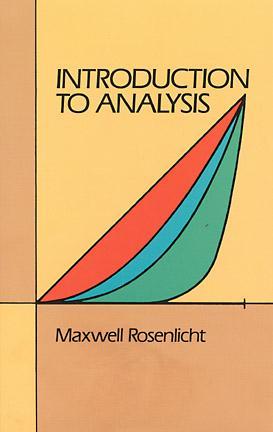 Introduction to Analysis by Maxwell Rosenlicht