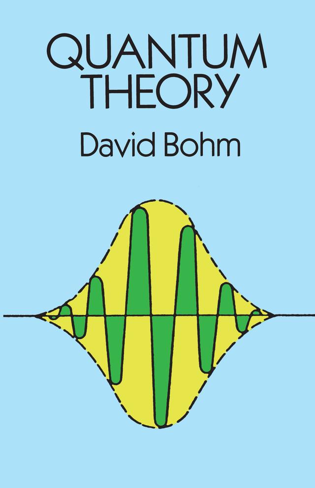 Quantum Theory by David Bohm
