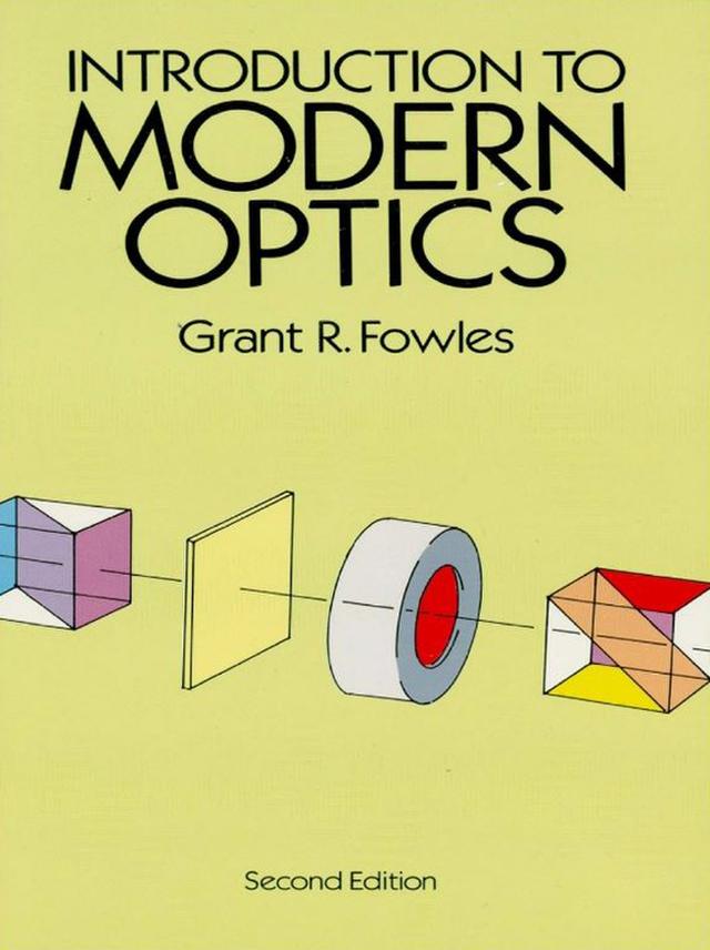 Introduction to Modern Optics by Grant R. Fowles