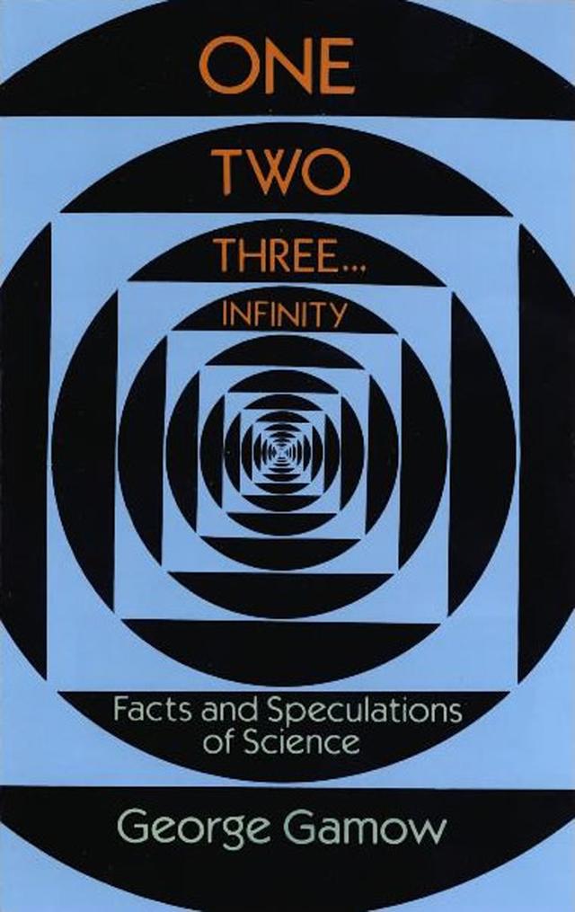 One Two Three . . . Infinity by George Gamow