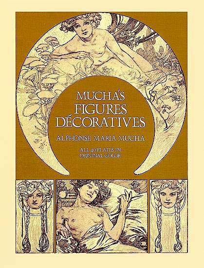Mucha's Figures Décoratives by Alphonse Mucha