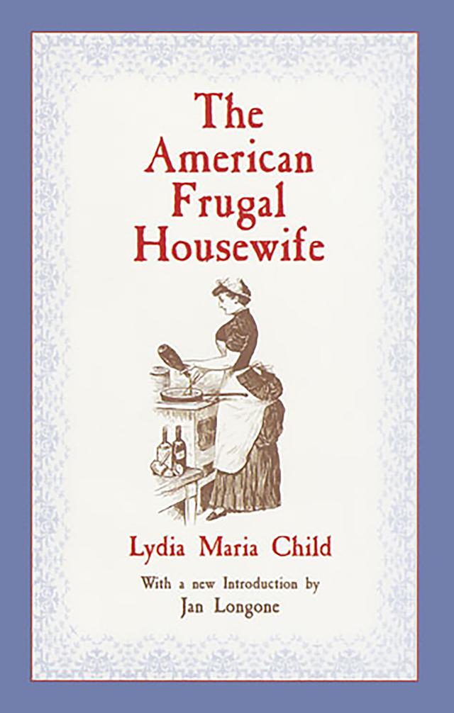 The American Frugal Housewife by Lydia Maria Child