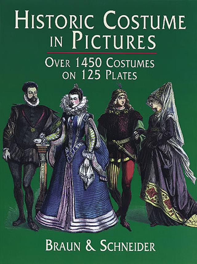 Historic Costume in Pictures by Braun & Schneider
