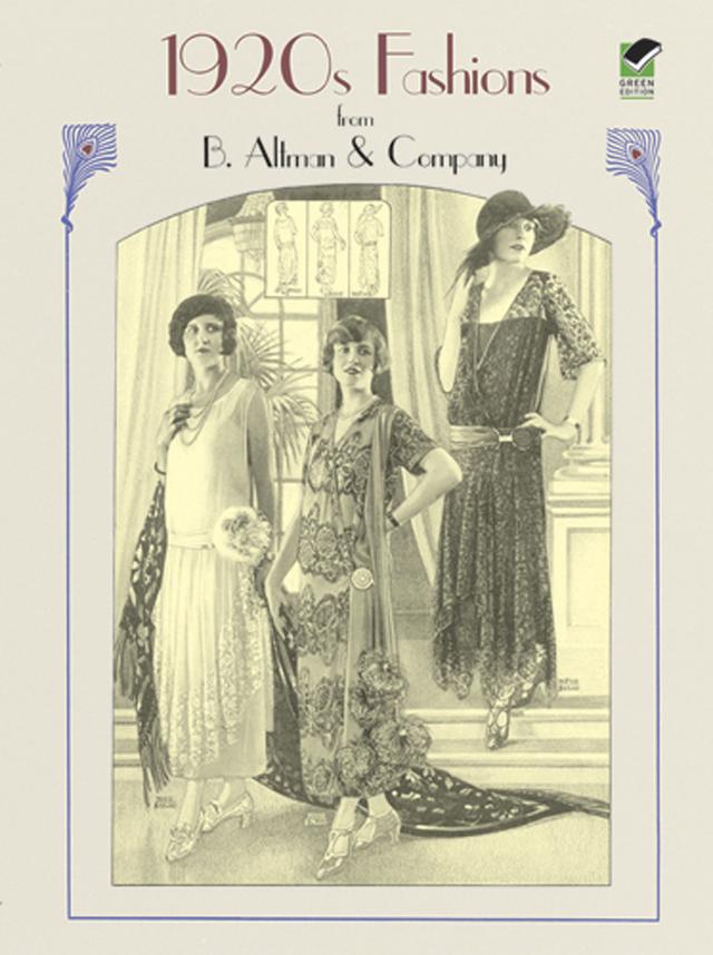 1920s Fashions from B. Altman & Company by Altman & Co.