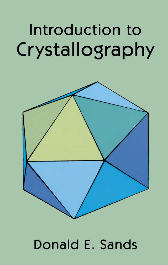 Introduction to Crystallography by Donald E. Sands
