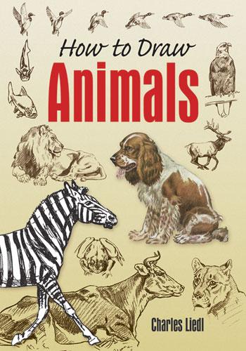 How to Draw Animals by Charles Liedl