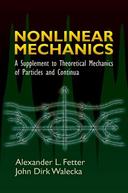 Nonlinear Mechanics by Alexander L. Fetter, John Dirk Walecka