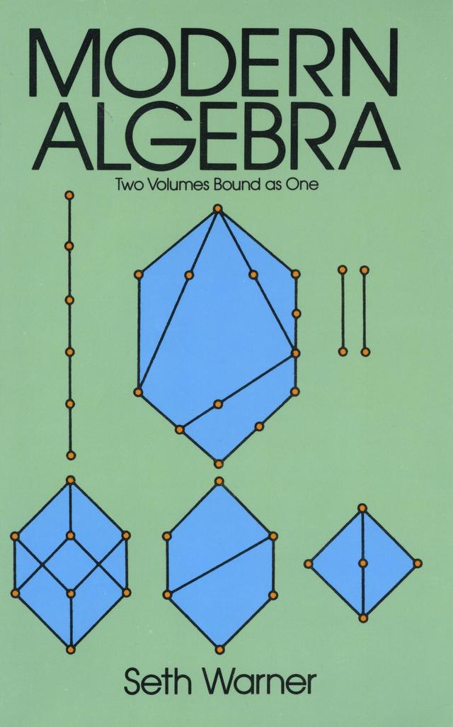 Modern Algebra by Seth Warner