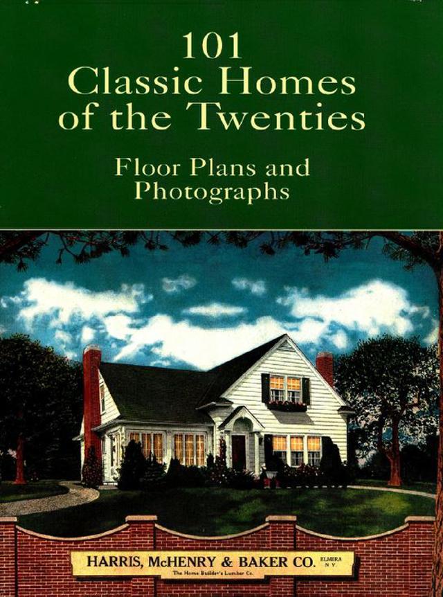 101 Classic Homes of the Twenties by Harris, McHenry & Baker Co.