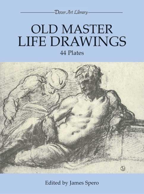 Old Master Life Drawings by James Spero