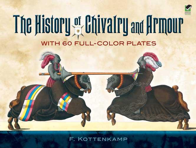 The History of Chivalry and Armour