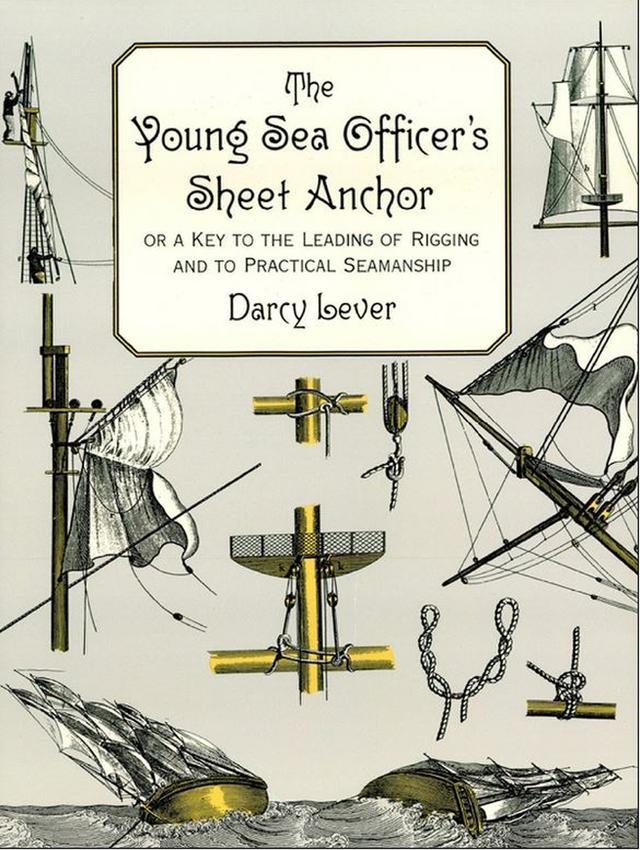 The Young Sea Officer's Sheet Anchor by Darcy Lever