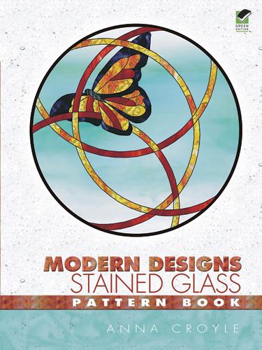 Modern Designs Stained Glass Pattern Book by Anna Croyle
