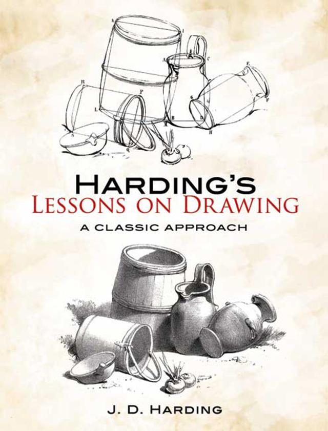 Harding's Lessons on Drawing by J. D. Harding