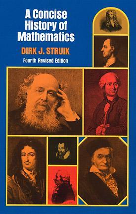 A Concise History of Mathematics by Dirk J. Struik