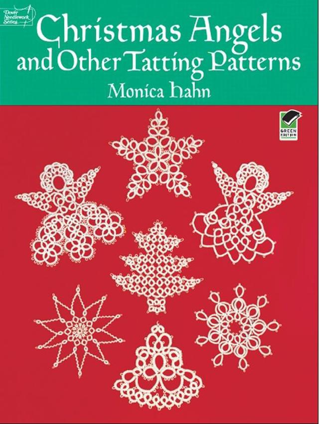 Christmas Angels and Other Tatting Patterns by Monica Hahn