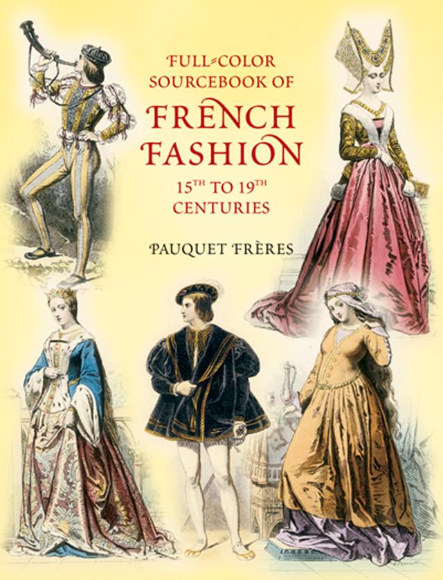 Full-Color Sourcebook of French Fashion by Pauquet Frères