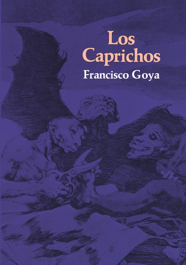 Los Caprichos by Francisco Goya