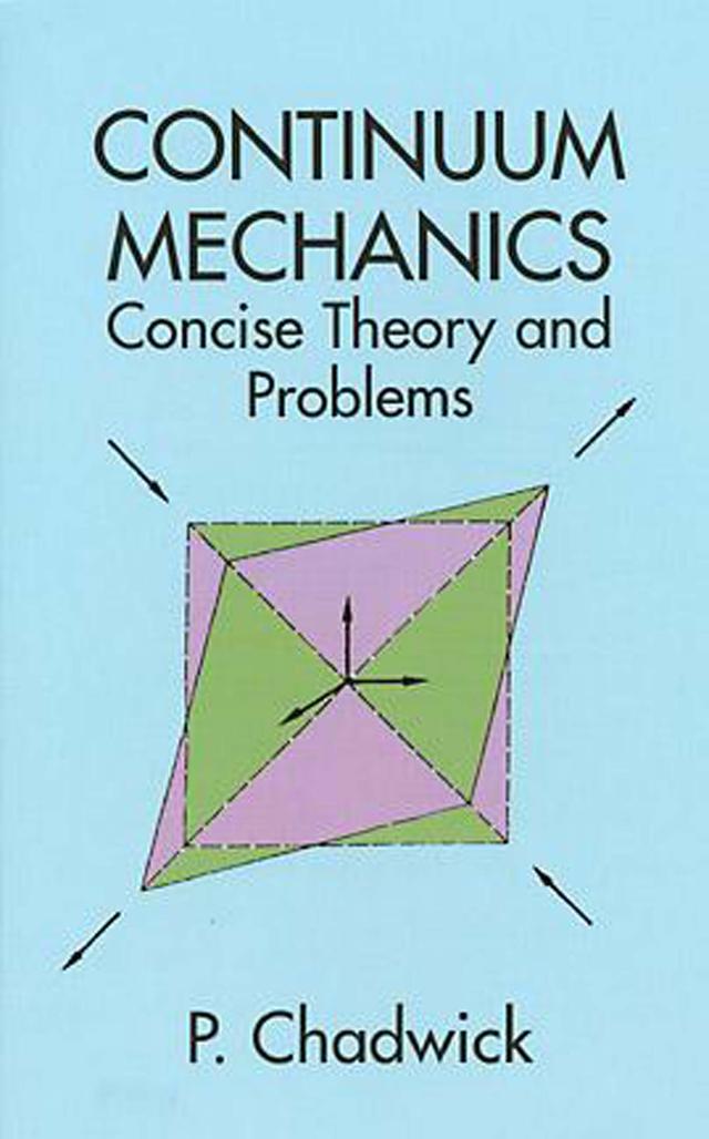 Continuum Mechanics by P. Chadwick