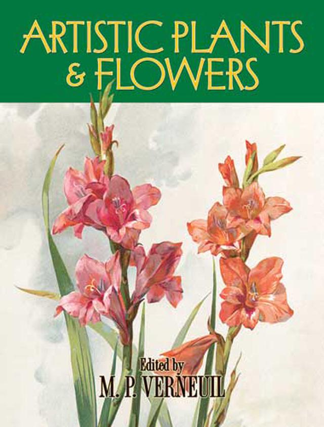 Artistic Plants and Flowers by M. P. Verneuil