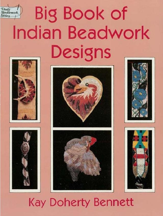 Big Book of Indian Beadwork Designs by Kay Doherty Bennett