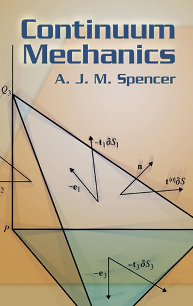 Continuum Mechanics by A. J. M. Spencer