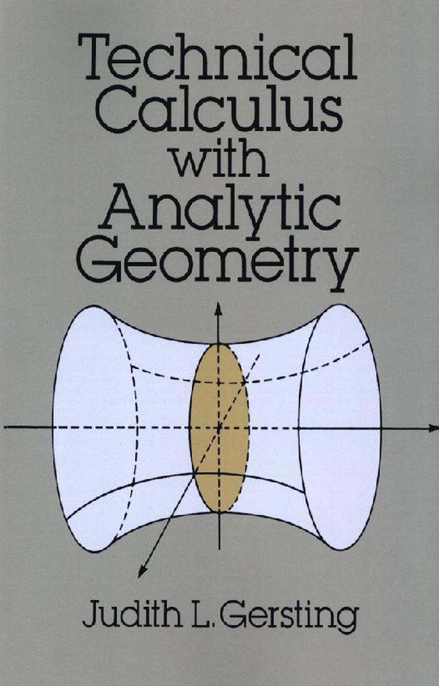 Technical Calculus with Analytic Geometry by Judith L. Gersting