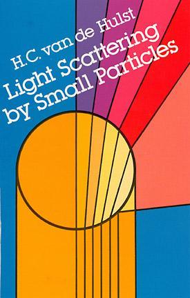 Light Scattering by Small Particles by H. C. van de Hulst