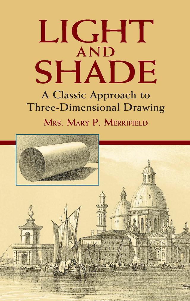 Light and Shade by Mrs. Mary P. Merrifield