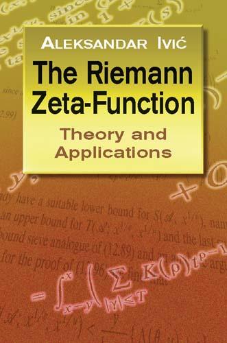 The Riemann Zeta-Function by Aleksandar Ivic