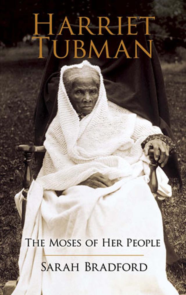 Harriet Tubman by Sarah Bradford