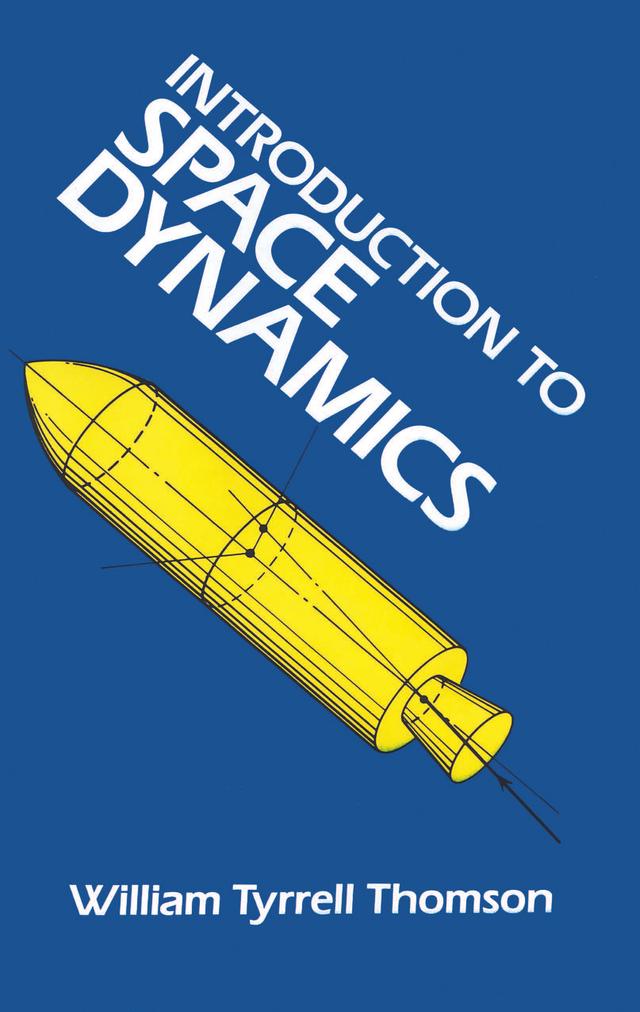 Introduction to Space Dynamics by William Tyrrell Thomson