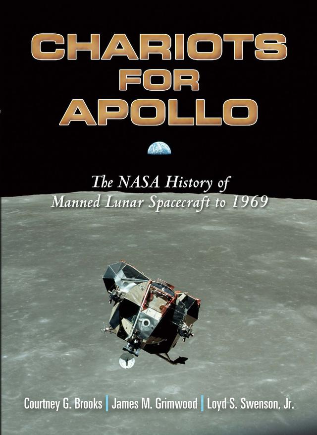 Chariots for Apollo by Courtney G. Brooks, James  M. Grimwood, Loyd S. Swenson, Paul Dickson