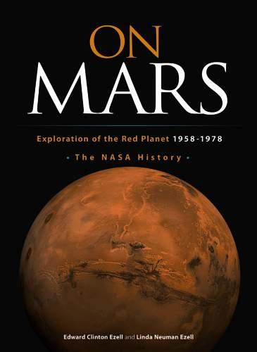 On Mars by Edward Clinton Ezell, Linda Neuman Ezell, Paul Dickson