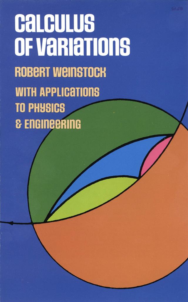 Calculus of Variations by Robert Weinstock
