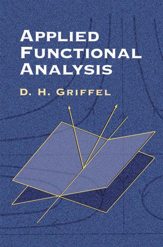 Applied Functional Analysis by D.H. Griffel
