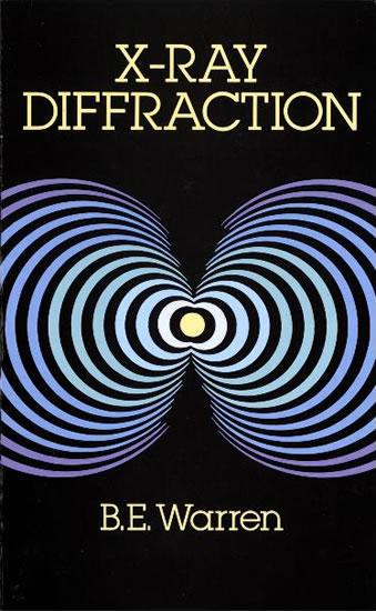 X-Ray Diffraction by B. E. Warren