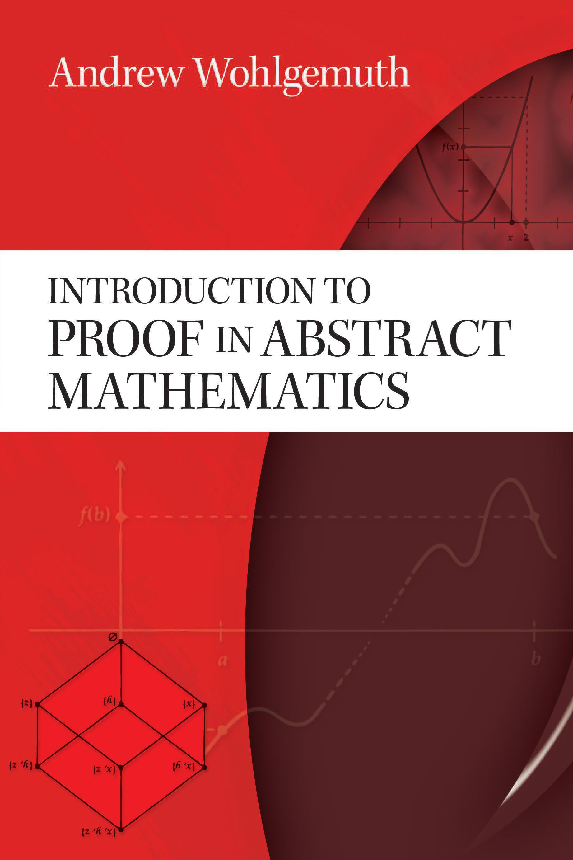 Introduction to Proof in Abstract Mathematics
