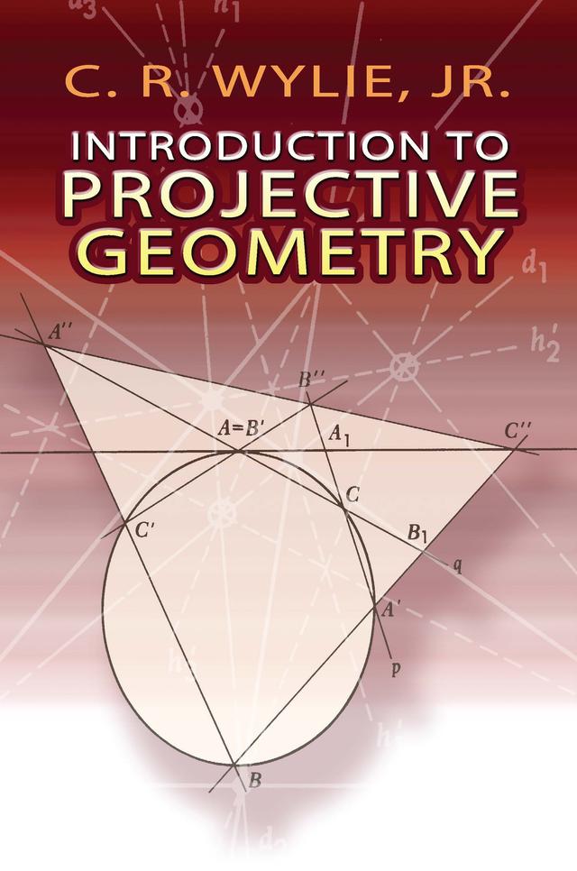 Introduction to Projective Geometry by C. R. Wylie