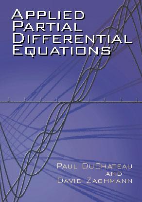 Applied Partial Differential Equations by David Zachmann, Paul DuChateau