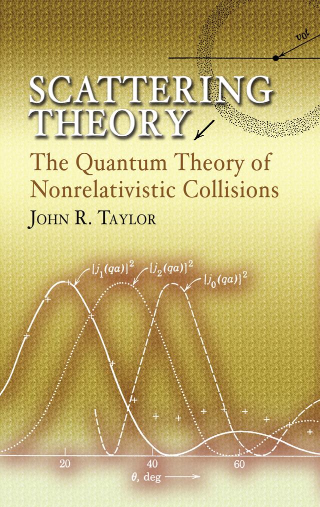 Scattering Theory by John R. Taylor