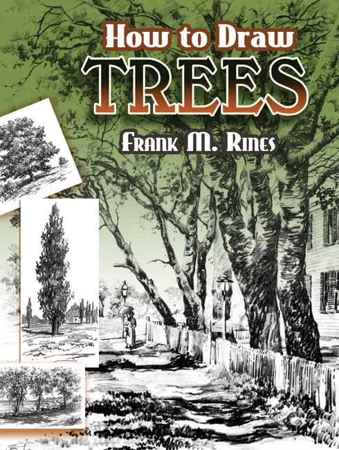How to Draw Trees by Frank M. Rines