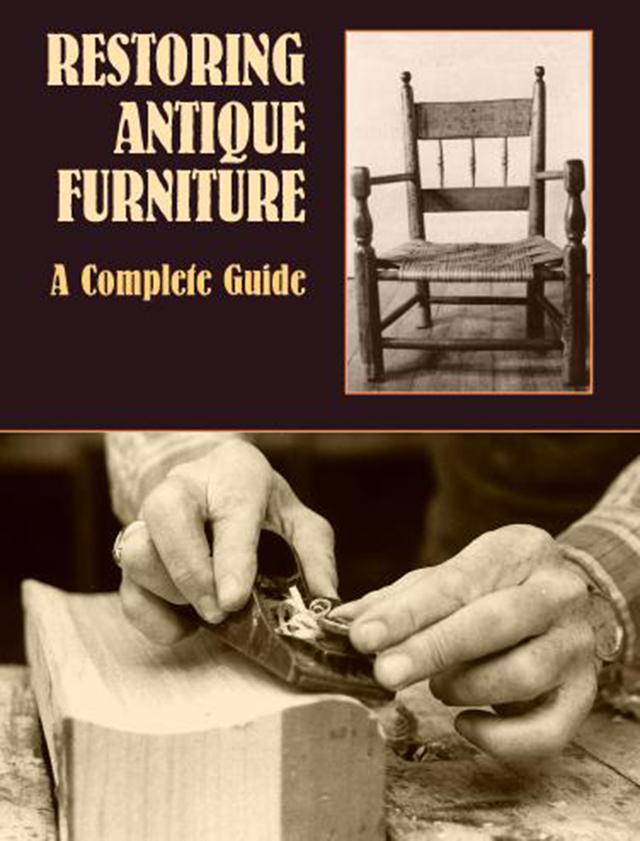 Restoring Antique Furniture by Richard A. Lyons