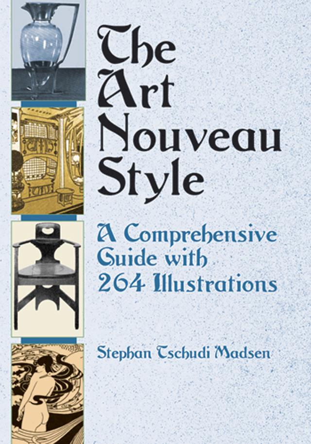 The Art Nouveau Style by Stephan Tschudi Madsen
