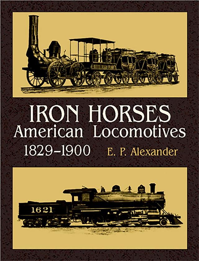 Iron Horses by E. P. Alexander