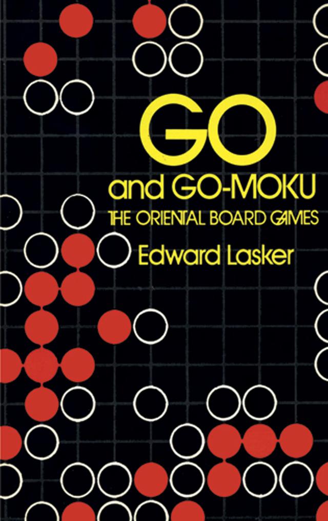 Go and Go-Moku by Edward Lasker